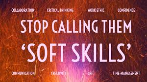 Soft Skills are NOT Soft Skills!