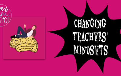 Change the mindset of the teacher